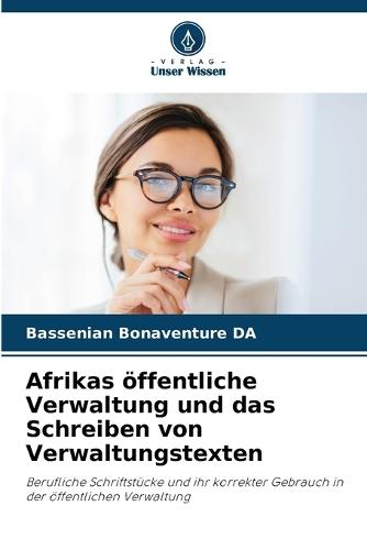 Afrikas öffentliche Verwaltung und das Schreiben von Verwaltungstexten