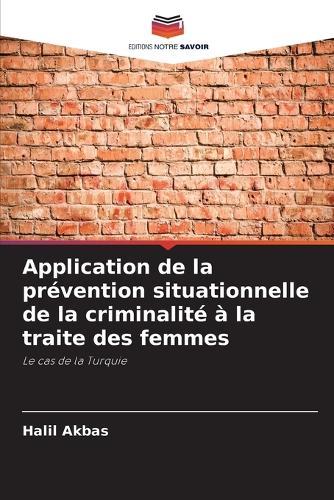 Application de la prévention situationnelle de la criminalité à la traite des femmes