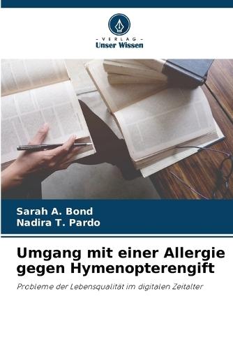 Umgang mit einer Allergie gegen Hymenopterengift