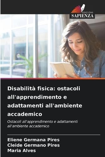 Disabilità fisica: ostacoli all'apprendimento e adattamenti all'ambiente accademico
