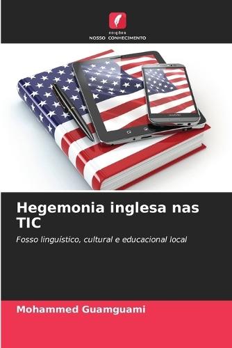Hegemonia inglesa nas TIC