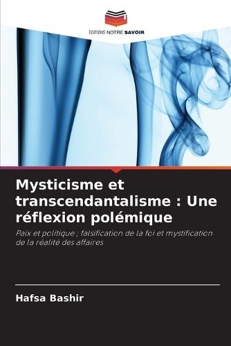 Mysticisme et transcendantalisme: Une réflexion polémique