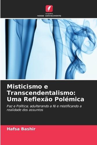Misticismo e Transcendentalismo: Uma Reflexão Polémica