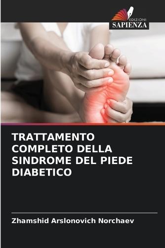 Trattamento Completo Della Sindrome del Piede Diabetico
