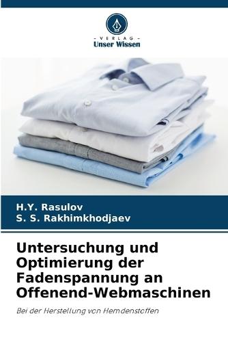 Untersuchung und Optimierung der Fadenspannung an Offenend-Webmaschinen