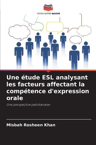 Une étude ESL analysant les facteurs affectant la compétence d'expression orale