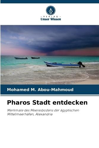 Pharos Stadt entdecken