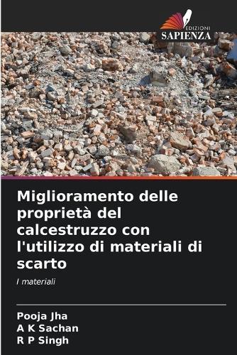 Miglioramento delle proprietà del calcestruzzo con l'utilizzo di materiali di scarto