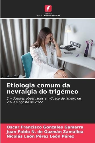 Etiologia comum da nevralgia do trigémeo