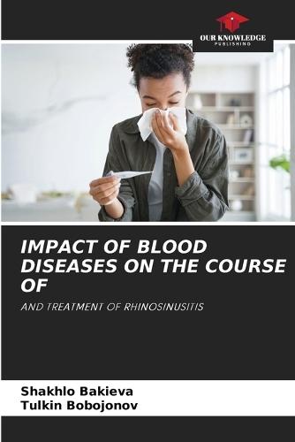 Impact of Blood Diseases on the Course of