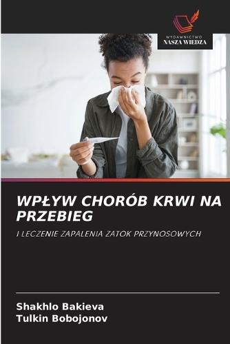 Wplyw Chorób Krwi Na Przebieg
