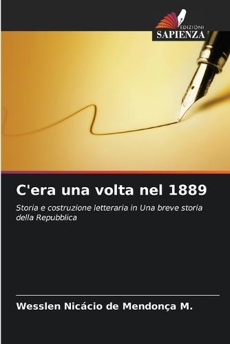 C'era una volta nel 1889