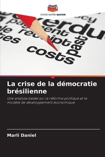 La crise de la démocratie brésilienne