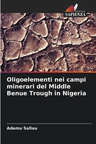 Oligoelementi nei campi minerari del Middle Benue Trough in Nigeria