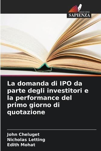 La domanda di IPO da parte degli investitori e la performance del primo giorno di quotazione