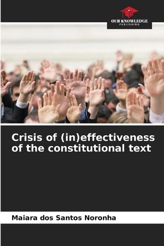 Crisis of (in)effectiveness of the constitutional text
