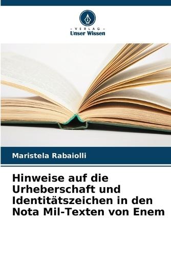 Hinweise auf die Urheberschaft und Identitätszeichen in den Nota Mil-Texten von Enem