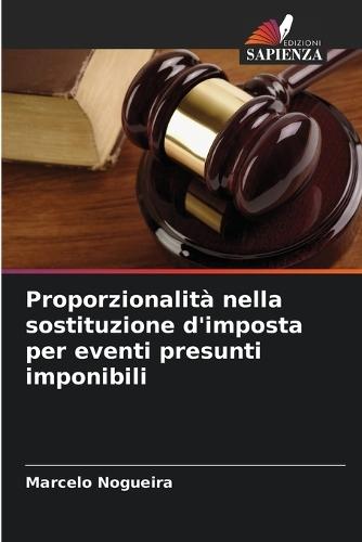 Proporzionalità nella sostituzione d'imposta per eventi presunti imponibili