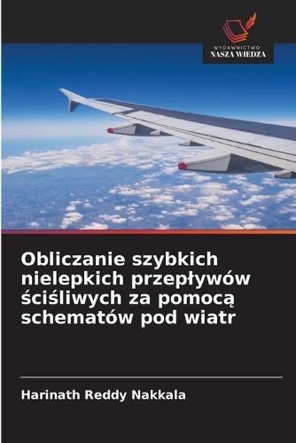 Obliczanie szybkich nielepkich przeplywów ściśliwych za pomocą schematów pod wiatr