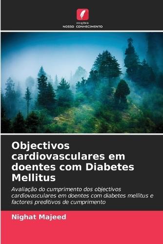 Objectivos cardiovasculares em doentes com Diabetes Mellitus