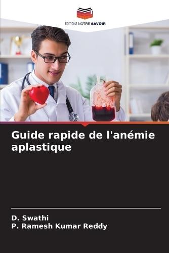 Guide rapide de l'anémie aplastique