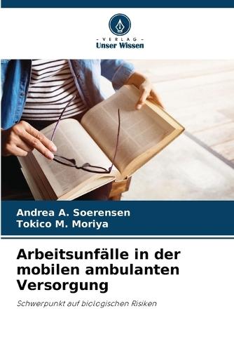 Arbeitsunfälle in der mobilen ambulanten Versorgung