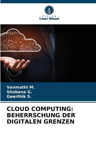 Cloud Computing: Beherrschung Der Digitalen Grenzen