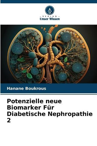 Potenzielle neue Biomarker Für Diabetische Nephropathie 2