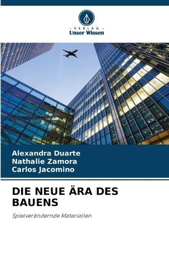Die Neue Ära Des Bauens