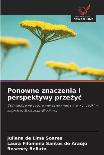 Ponowne znaczenia i perspektywy przeżyc