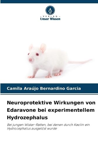 Neuroprotektive Wirkungen von Edaravone bei experimentellem Hydrozephalus