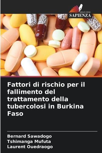 Fattori di rischio per il fallimento del trattamento della tubercolosi in Burkina Faso