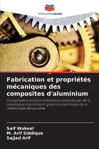 Fabrication et propriétés mécaniques des composites d'aluminium