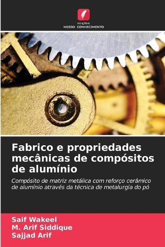 Fabrico e propriedades mecânicas de compósitos de alumínio