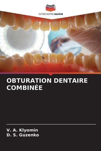 Obturation Dentaire Combinée