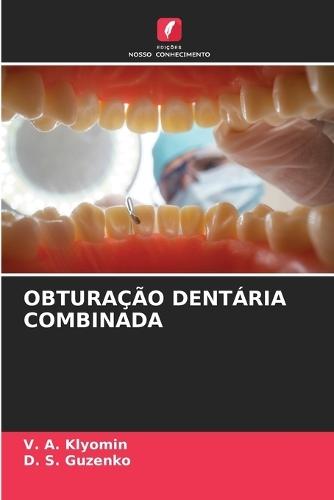 Obturação Dentária Combinada