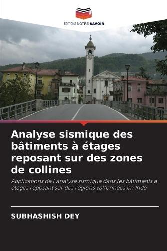 Analyse sismique des bâtiments à étages reposant sur des zones de collines