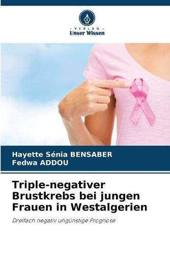 Triple-negativer Brustkrebs bei jungen Frauen in Westalgerien