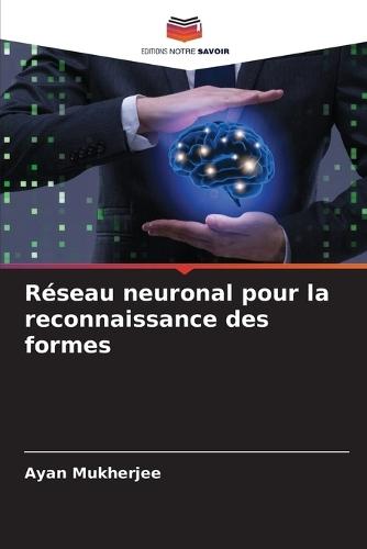 Réseau neuronal pour la reconnaissance des formes