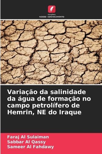 Variação da salinidade da água de formação no campo petrolífero de Hemrin, NE do Iraque