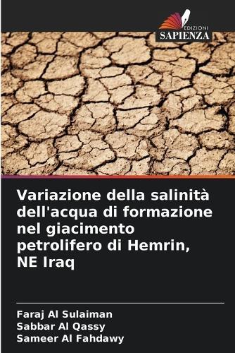 Variazione della salinità dell'acqua di formazione nel giacimento petrolifero di Hemrin, NE Iraq
