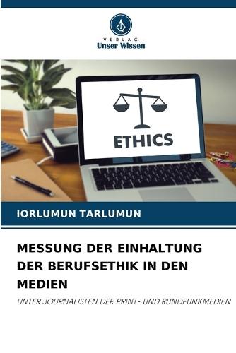 Messung Der Einhaltung Der Berufsethik in Den Medien