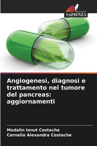 Angiogenesi, diagnosi e trattamento nel tumore del pancreas: aggiornamenti