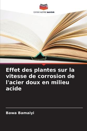 Effet des plantes sur la vitesse de corrosion de l'acier doux en milieu acide