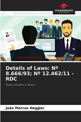 Details of Laws: N° 8.666/93; N° 12.462/11 - Rdc