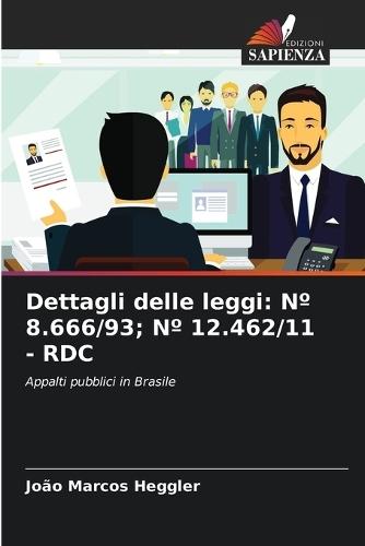 Dettagli delle leggi: N° 8.666/93; N° 12.462/11 - Rdc