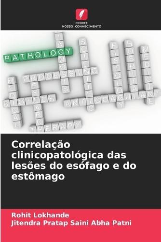 Correlação clinicopatológica das lesões do esófago e do estômago