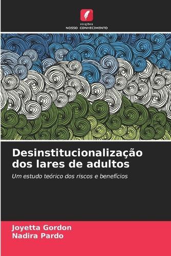 Desinstitucionalização dos lares de adultos