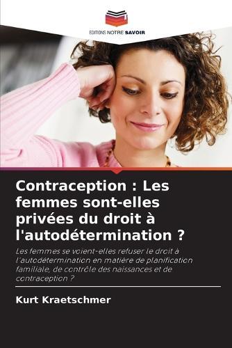 Contraception: Les femmes sont-elles privées du droit à l'autodétermination ?