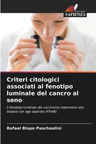 Criteri citologici associati al fenotipo luminale del cancro al seno